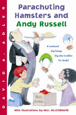 Parachuting Hamsters and Andy Russell de David A. Adler