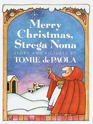 Merry Christmas, Strega Nona de Tomie dePaola