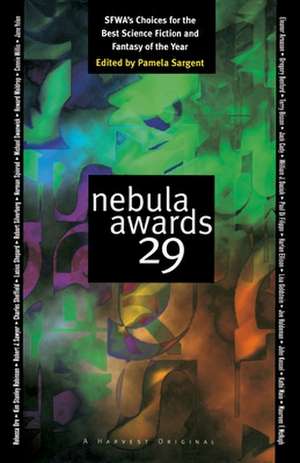 Nebula Awards 29: SFWA's Choices For The Best Science Fiction And Fantasy Of The Year de Pamela Sargent