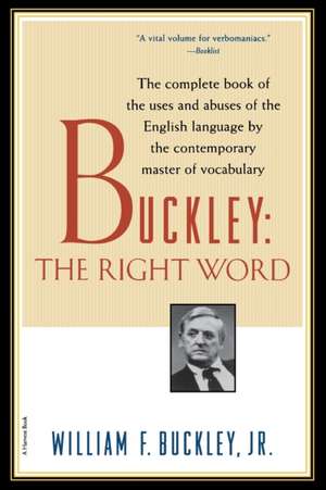 Buckley: The Right Word de William F. Buckley Jr.