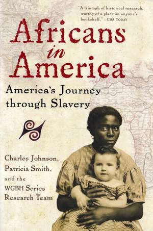 Africans In America: America's Journey through Slavery de Charles Johnson