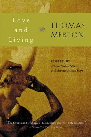 Love And Living de Thomas Merton