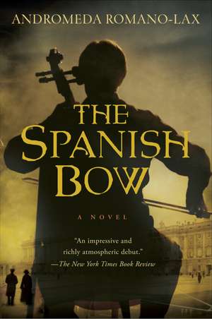 The Spanish Bow de Andromeda Romano-Lax