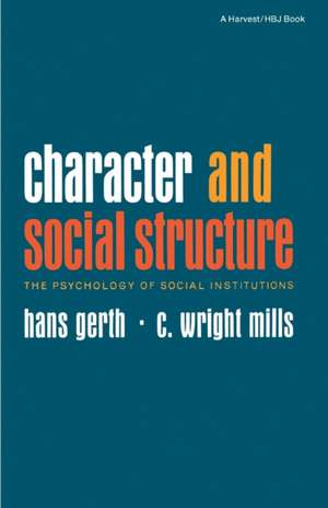 Character & Social Structure de Hans Gerth