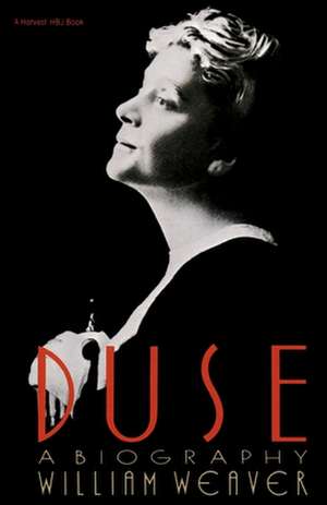 Duse: A Biography de William Weaver