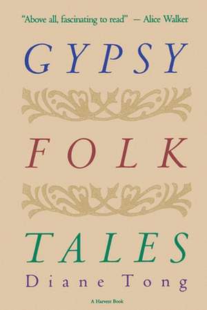 Gypsy Folktales de Diane Tong