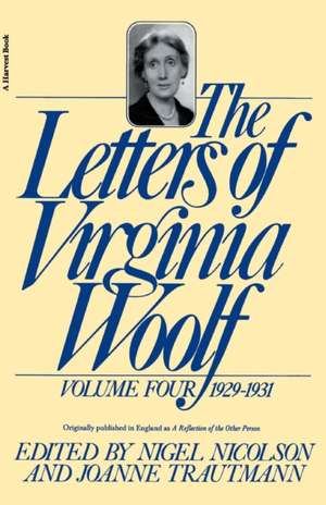 The Letters Of Virginia Woolf: Vol. 4 (1929-1931) de Virginia Woolf