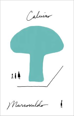 Marcovaldo: or the Seasons in the City de Italo Calvino