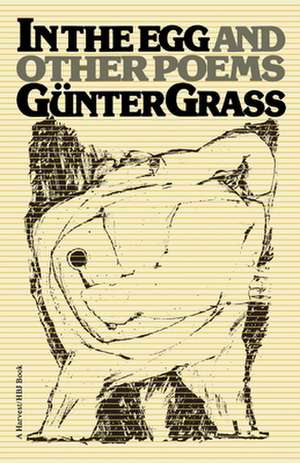 In The Egg And Other Poems de Günter Grass