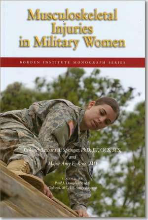 Musculoskeletal Injuries In Military Women de Borden Institute, Walter Reed Army Medical Center