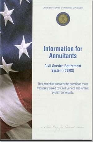 Information for Annuitants: Civil Service Retirement System (CSRS) : CSRS de Office of Personnel Management (U.S.)