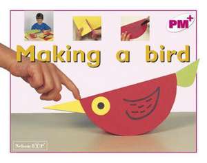 Making a Bird PM Plus Magenta 1 Non Fiction