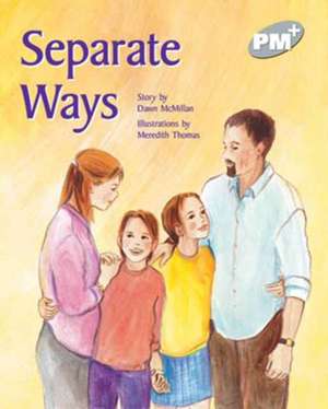 Separate Ways PM PLUS Level 23 Silver de Dawn McMillan