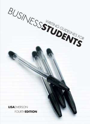 Writing Guidelines for Business Students de Lisa (Massey University) Emerson