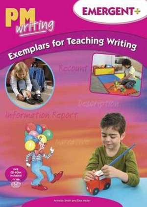 PM Writing Exemplars for Teaching Writing Emergent + de Annette Smith