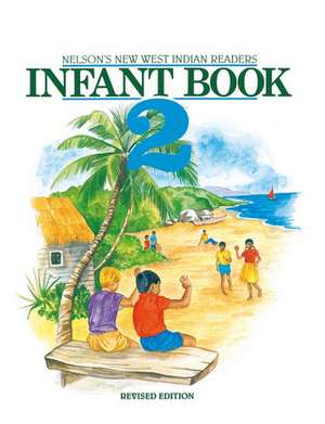 New West Indian Readers - Infant Book 2 de Clive Borely