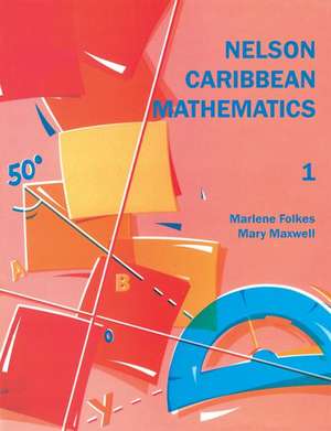 Nelson Caribbean Mathematics 1 de Marlene Folkes