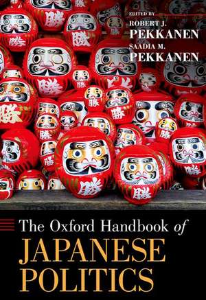 The Oxford Handbook of Japanese Politics de Robert J. Pekkanen