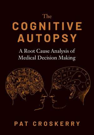 Cognitive Autopsy de Pat Croskerry