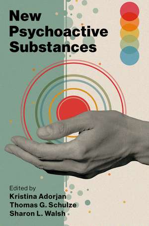 New Psychoactive Substances de Kristina Adorjan