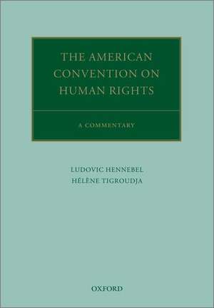 The American Convention on Human Rights: A Commentary de Ludovic Hennebel