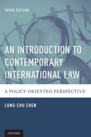 An Introduction to Contemporary International Law: A Policy-Oriented Perspective de Lung-chu Chen