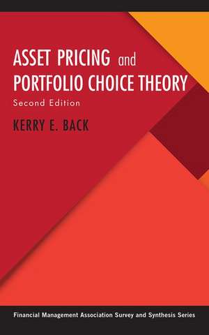 Asset Pricing and Portfolio Choice Theory de Kerry E. Back