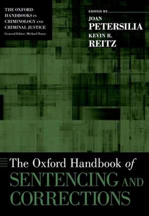 The Oxford Handbook of Sentencing and Corrections de Joan Petersilia