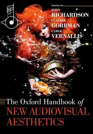 The Oxford Handbook of New Audiovisual Aesthetics de John Richardson