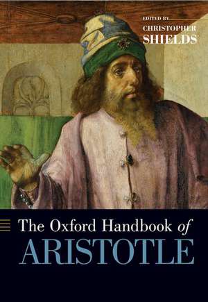 The Oxford Handbook of Aristotle de Christopher Shields