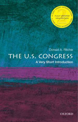 The U.S. Congress: A Very Short Introduction de Donald A. Ritchie