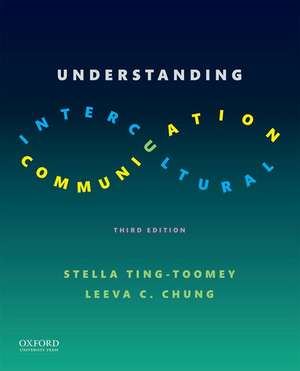 Understanding Intercultural Communication de Stella Ting-Toomey