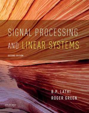 Signal Processing and Linear Systems de B. P. Lathi