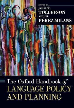 The Oxford Handbook of Language Policy and Planning de James W. Tollefson