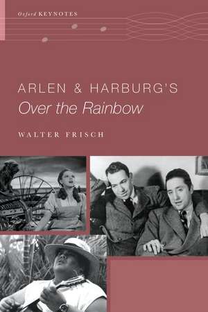 Arlen and Harburg's Over the Rainbow de Walter Frisch