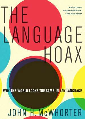 The Language Hoax de John H. McWhorter