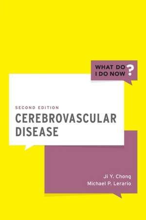 Cerebrovascular Disease de Ji Y. Chong