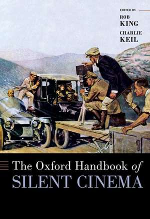 The Oxford Handbook of Silent Cinema de Charlie Keil