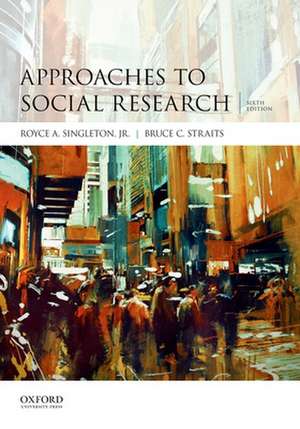 Approaches to Social Research de Royce Singleton