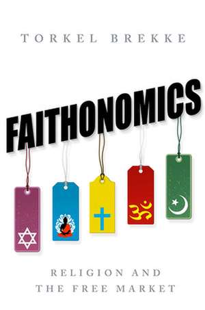 Faithonomics de Torkel Brekke