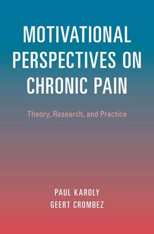 Motivational Perspectives on Chronic Pain de Paul Karoly