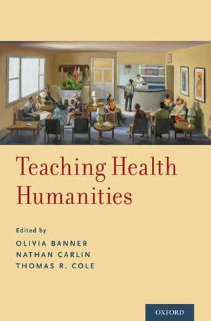 Teaching Health Humanities de Olivia Banner