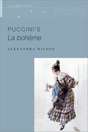 Puccini's La Bohème de Alexandra Wilson