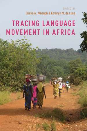 Tracing Language Movement in Africa de Ericka A. Albaugh