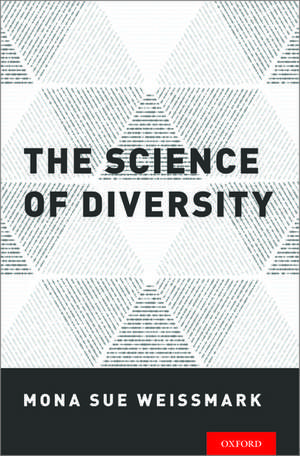 The Science of Diversity de Mona Sue Weissmark