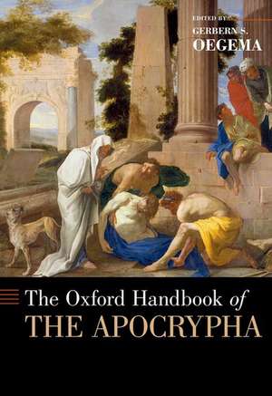 The Oxford Handbook of the Apocrypha de Gerbern S. Oegema