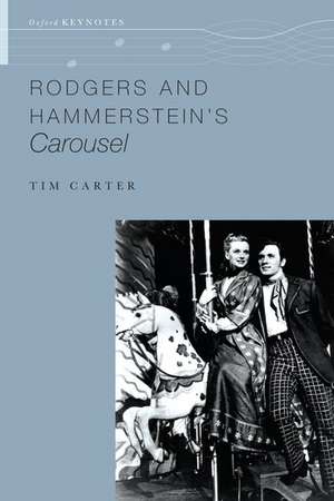 Rodgers and Hammerstein's Carousel de Tim Carter