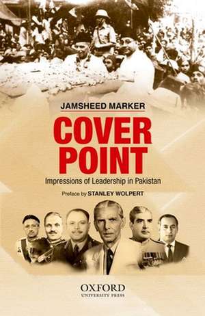 Cover Point: Impressions of Leadership in Pakistan de Jamsheed Marker