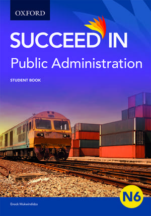 Public Administration: Student Book de Enock Mukwindidza