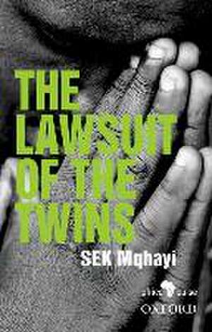 The Lawsuit of the Twins de S.E.K. Mqhayi